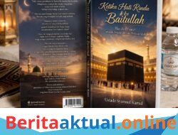 Ramai yang Pergi ke Baitullah, Tapi Sudahkah Hati Benar-Benar Sampai?