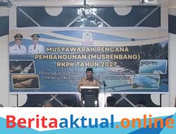 Musrenbang RKPK 2027 Digelar, Aceh Singkil Perkuat Infrastruktur dan Konektivitas Menuju Daerah Berdaya Saing