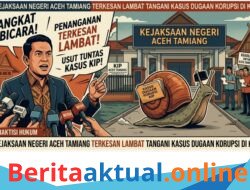Kasus Dugaan Korupsi Dana Hibah KIP Aceh Tamiang Berlarut-larut, Kinerja Kejaksaan Jadi Sorotan