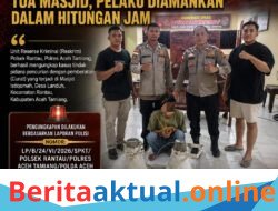 UNIT RESKRIM POLSEK RANTAU BERHASIL UNGKAP KASUS PENCURIAN TOA MASJID, PELAKU DIAMANKAN DALAM HITUNGAN JAM