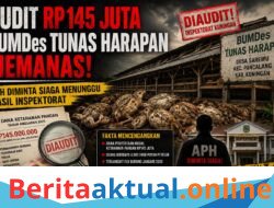 Audit Rp145 Juta BUMDes Tunas Harapan Memanas, APH Diminta Siaga Menunggu Hasil Inspektorat