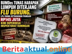 BUMDes Tunas Harapan Lumpuh Diterjang Flu Burung, LPJ Dana Ketahanan Pangan Rp145 Juta Masuk Radar Audit Inspektorat Kuningan