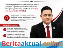 Iskandar Midsen Minta BPN Aceh Timur Transparan dan Bebas Dari Dugaan Pungli