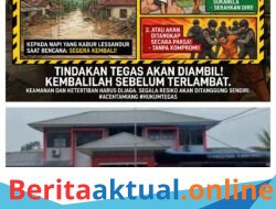 Kalapas Kelas IIB Kuala Simpang Peringatkan: 237 Warga Binaan Bebas Bencana Harus Segera Kembali atau Ditangkap
