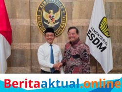 Bupati Safriadi Oyon Temui Menteri ESDM, Perjuangkan Percepatan Pengembangan Potensi Gas Bumi Aceh Singkil