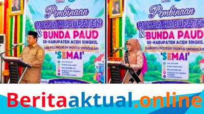 Bupati Aceh Singkil Tegaskan Penguatan PAUD, Luncurkan Inovasi SEMAI untuk Masa Depan Generasi Unggul